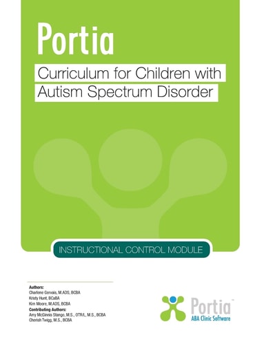 Portia Curriculum - Instructional Control Curriculum for Children with Autism Spectrum Disorder