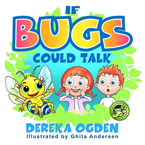 If Bugs Could Talk
