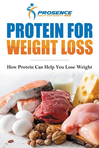 Protein For Weight Loss How Protein Can Help You Lose Weight