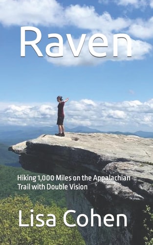Raven Hiking 1,000 Miles on the Appalachian Trail with Double Vision