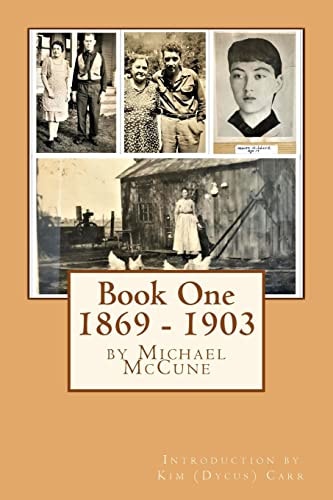 Book One 1869 - 1903 The Hibbard - McCune Family Early Years