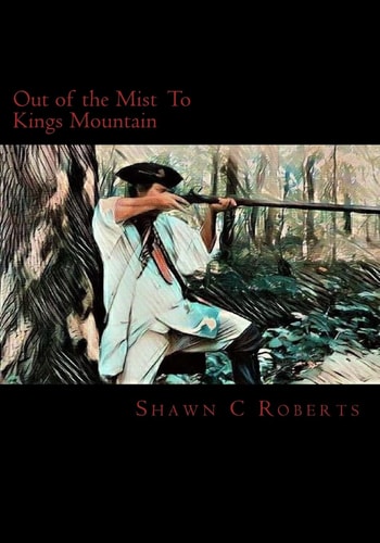 Out of the Mist To Kings Mountain