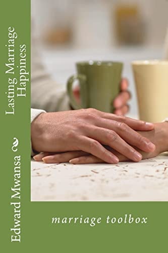 Lasting Marriage Happiness Marriage Toolbox