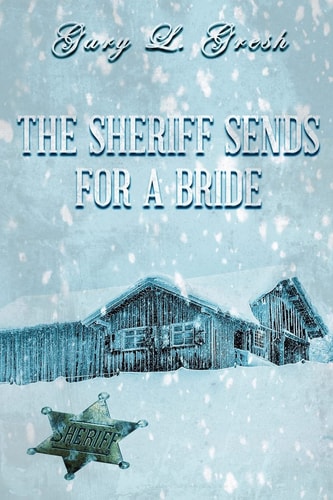 The Sheriff Sends For A Bride Twin Forks Bride Series #5