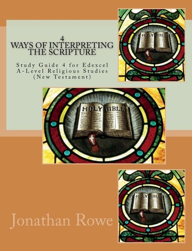 Ways of Interpreting the Scripture Study Guide for Edexcel A-Level Religious Studies (New Testament)