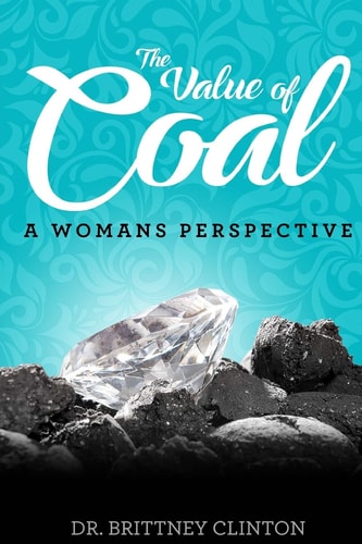 The Value of Coal A Woman's Perspective
