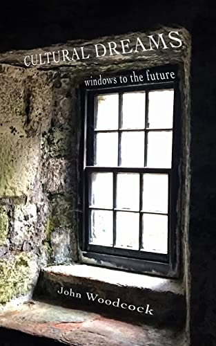 Cultural Dreams Windows to the Future