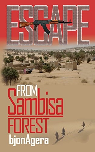 ESCAPE From Sambisa Forest Defiance, Determination and Sheer Will