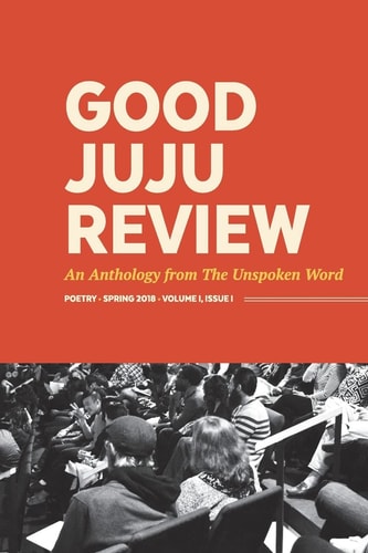 Good Juju Review An Anthology from the Unspoken Word
