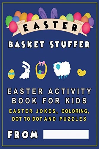 Easter Basket Stuffer Easter Activity Book for Kids - Easter Jokes for Kids, Coloring, Dot to Dot and Puzzles