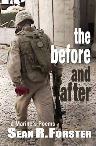 The Before And After A Marine's Poems