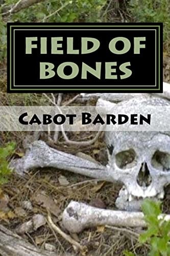 Field Of Bones Train From Tombstone Book 3