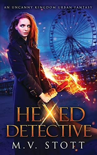 Hexed Detective An Uncanny Kingdom Urban Fantasy