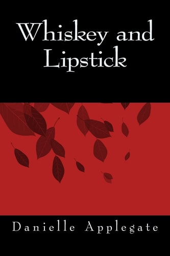 Whiskey and Lipstick