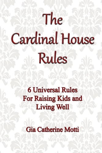 The Cardinal House Rules