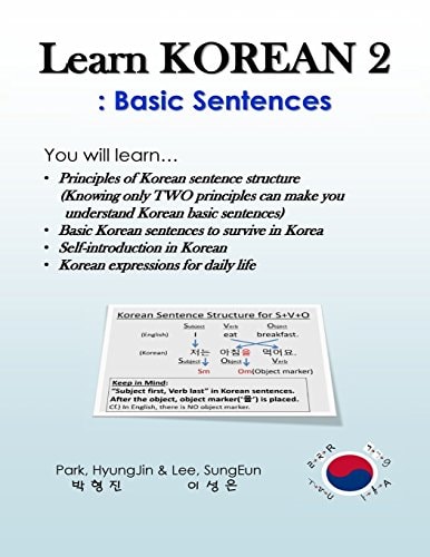 Learn Korean 2: Basic Sentences Principles of Korean Sentence Structure, Basic Sentences to Survive in Korea