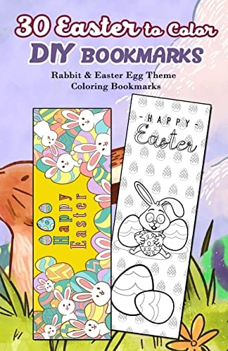 30 Easter to Color DIY Bookmarks Rabbit and Easter Egg Theme Coloring Bookmarks