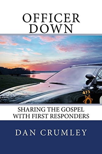 Officer Down Sharing the Gospel with First Responders