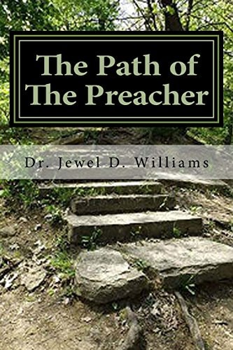 The Path of the Preacher The Seven Biblical Principles for All Believers