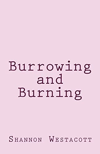 Burrowing and Burning