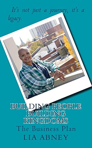 Building People - Building Kingdoms The Business Plan