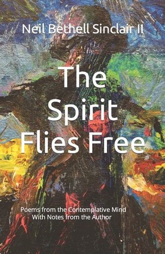 The Spirit Flies Free The Kundalini Poems