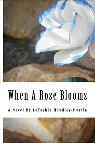 When a Rose Blooms