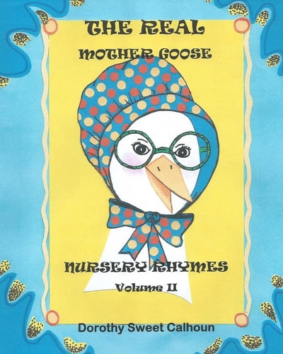 The Real Mother Goose Nursery Rhymes Mother Goose Nursery Rhymes Personified