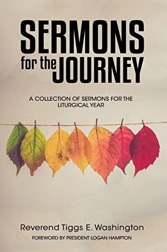 Sermons for the Journey A Collection of Sermons for the Liturgical Year"
