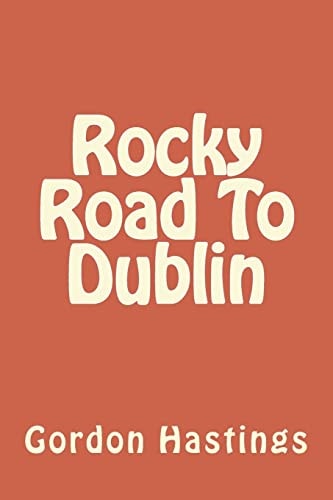 Rocky Road to Dublin