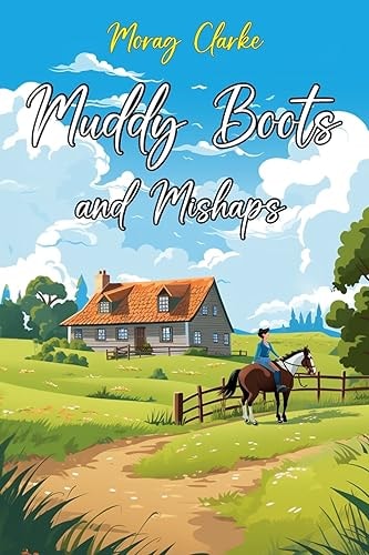 Muddy Boots and Mishaps