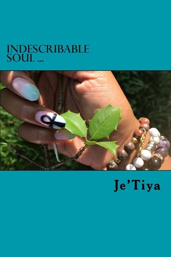Indescribable Soul Find You . . Love You