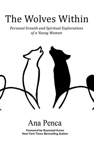 The Wolves Within Personal Growth and Spiritual Explorations of a Young Woman