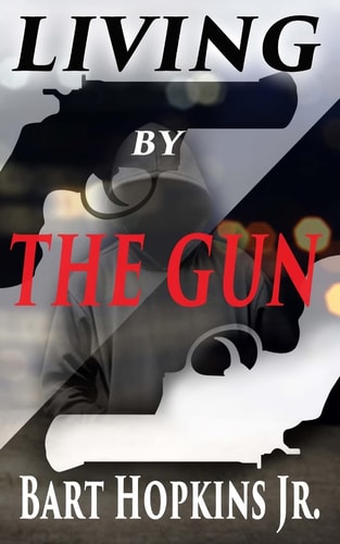 Living By The Gun