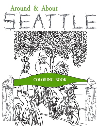 Around and about Seattle Coloring Book