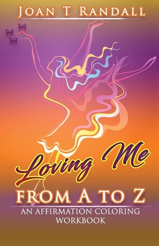 Loving Me From A to Z An Affirmation Coloring Workbook