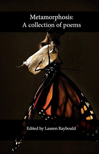Metamorphosis: A Collection of Poems