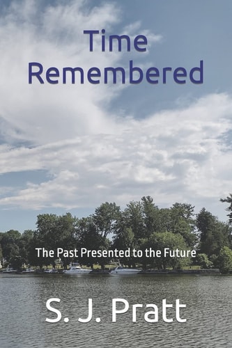 Time Remembered The Past Presented to the Future