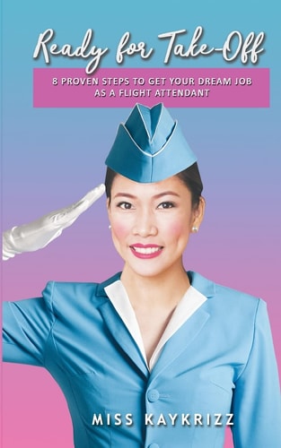 Ready for Take Off 8 Proven Steps to Get Your Dream Job as a Flight Attendant