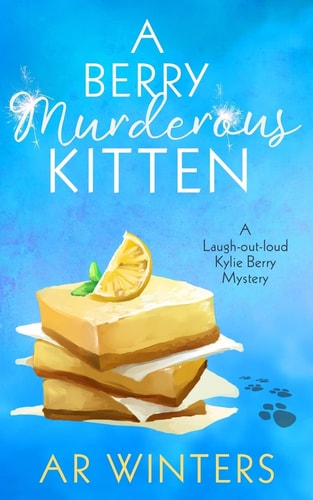 A Berry Murderous Kitten A Laugh-Out-Loud Kylie Berry Mystery