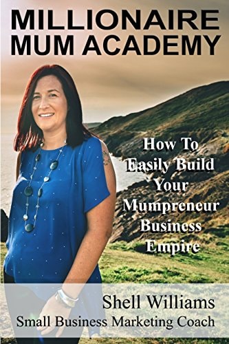 Millionaire Mum Academy How To Easily Build Your Mumpreneur Business Empire