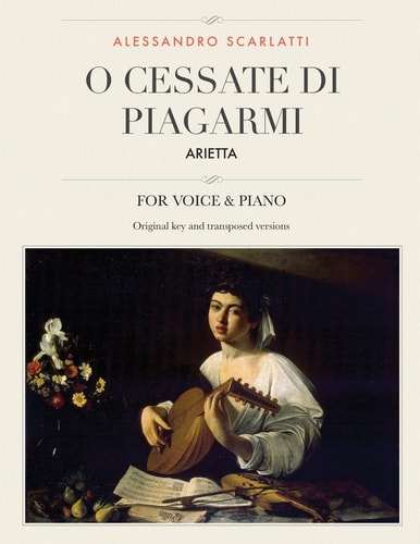 O Cessate Di Piagarmi Arietta, For Medium, High and Low Voices