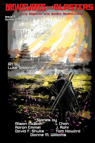 Broadswords and Blasters Issue 5 Pulp Magazine with Modern Sensibilities