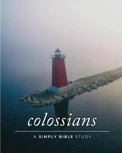 Colossians A Simply Bible Study