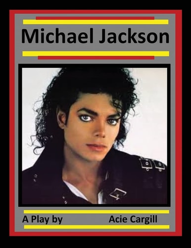 Michael Jackson A Play