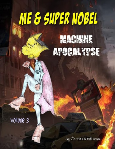 Me and Super Nobel Machine Apocalypse