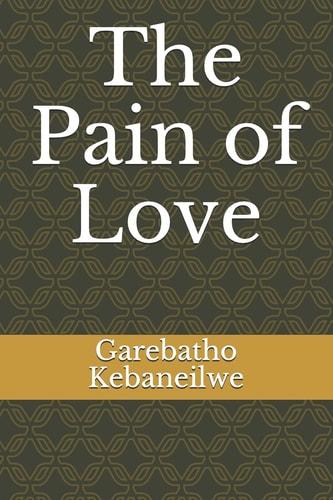 The Pain of Love