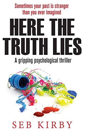 Here the Truth Lies A Gripping Psychological Thriller