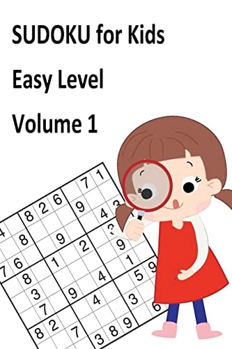 Sudoku for Kids Easy Level Volume 1 Puzzle Books for Kids Ages 4-8, Size 6x9, Sudoku for Travel,
