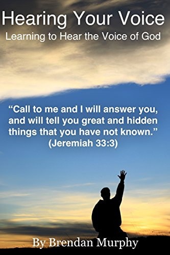 Hearing Your Voice Learning to Hear the Voice of God